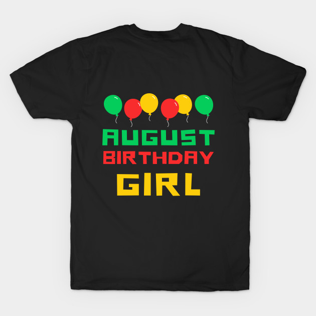 August Birthday Girl Leo Virgo Zodiac Chocolate Cute Funny Shirt 2020 Meme Summer Party Cake Balloons Wedding Anniversary Cute Funny Sarcastic Inspirational Motivational Birthday Present by EpsilonEridani